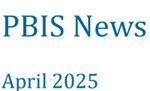 PBIS Newsletter image for April 2025